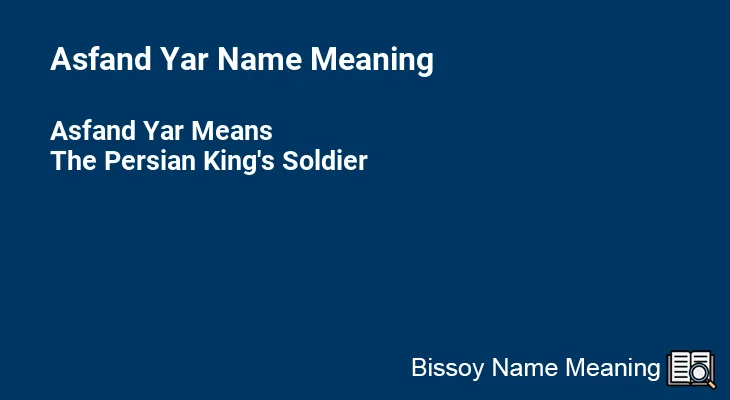Asfand Yar Name Meaning